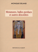 Miniatures, balles perdues et autres désordres